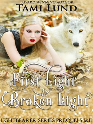 cover image of First Light & Broken Light